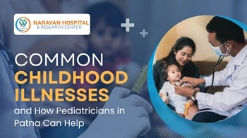 common childhood illnesses pediatricians patna