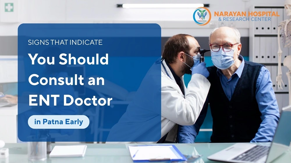 signs to consult ent doctor in patna early