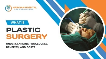 Understanding Procedures, Benefits, and Costs of Plastic Surgery